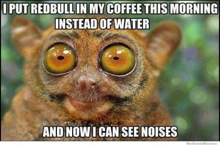 When you mix Redbull with Coffee