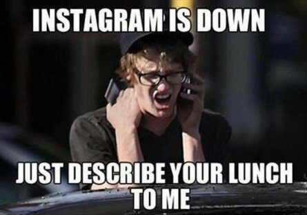 When Instagram is down